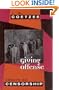 Giving Offense: Essays on Censorship