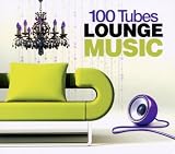 100 Tubes Lounge Music