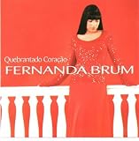 Cd - Fernanda Brum - Quebrantado Coração