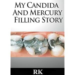 My Candida and Mercury Filling Story