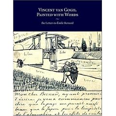 Vincent Van Gogh, Painted with Words: The Letters to Emile Bernard