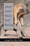 Lazy Lions Have Full Bellies