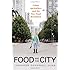 Food and the City: Urban Agriculture and the New Food Revolution