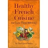 Healthy French Cuisine for Less Than $10/Day