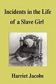 Incidents in the Life of a Slave Girl