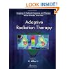 Adaptive Radiation Therapy (Imaging in Medical Diagnosis and Therapy)