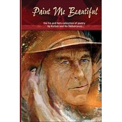 Paint Me Beautiful:: The His and Hers Collection of Poetry