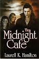 THE MIDNIGHT CAFE (The Lunatic Cafe, Bloody Bones, The Killing Dance)