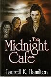 THE MIDNIGHT CAFE (The Lunatic Cafe, Bloody Bones, The Killing Dance)