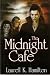 The Midnight Cafe: The Lunatic Cafe, The Bloody Bones, and The Killing Dance