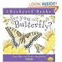 Are You a Butterfly? (Backyard Books)