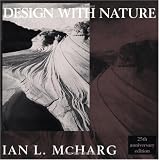 Design with Nature (Wiley Series in Sustainable Design) - 047111460X