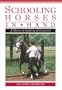 Schooling Horses in Hand DVD: A Means of Suppling and Collection
