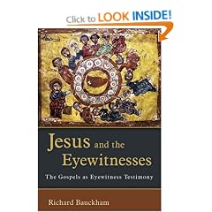 Jesus and the Eyewitnesses: The Gospels as Eyewitness Testimony