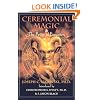 Ceremonial Magic and Power of Evocation