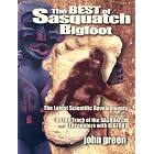 Click here to buy The Best of Sasquatch Bigfoot by  John Green and Occo2900.