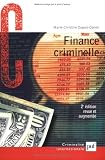 Finance criminelle : Comment le crime organisé blanchit l argent sale