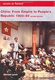 China : from empire to People's Republic 1900-49