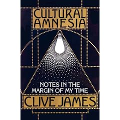 Cultural Amnesia: Notes in the Margin of My Time