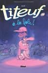 TITEUF T.13 : � LA FOLIE