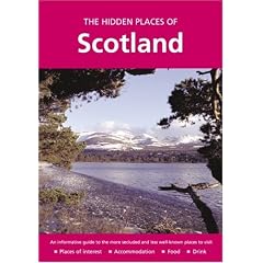 The Hidden Places of Scotland (Travel Publishing)