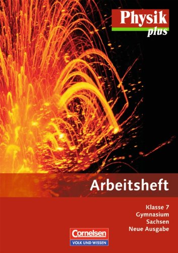 Cornelsen: CV-VWV Physik plus - Gymnasium Sachsen - Neubearbeitung: 7. Schuljahr - Arbeitsheft - Neue Ausgabe