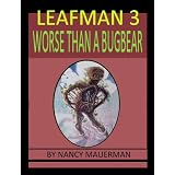 Anna's Dragon And Leafman: 3 Worse Than a Bugbear
