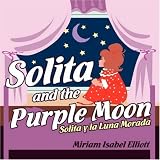 Solita and the Purple Moon: Solita Y La Luna Morada