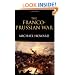 The Franco-Prussian War: The German Invasion of France 1870-1871