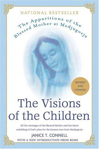 The Visions of the Children: The Apparitions of the Blessed Mother at Medjugorje: All the Messages of the Blessed Mother and the Latest Unfolding of God's Plan for the Human Race from Medjugorge under Bibles in The Books Store