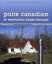 Puits canadien et ventilation basse énergie : Principe et réalisation