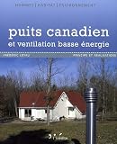 Puits canadien et ventilation basse �nergie : Principe et r�alisation