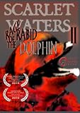 Scarlet Waters II: Rage of the Rabid Dolphin