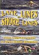 Lane Lines to Shore Lines DVD