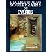 A la d�couverte des souterrains de Paris