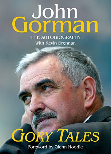 Gory Tales: The Autobiography of John Gorman