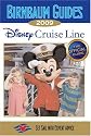 Birnbaum's Disney Cruise Line 2009 (Birnbaum's Disney Cruise Line)