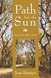 Path Into the Sun: Poems from 1985 to 2006