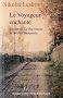 Le Voyageur enchant�. Pr�c�d� de Le raconteur