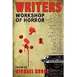 Writers Workshop of Horror ~ Michael A. Arnzen