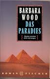Das Paradies - Roman. - Barbara: Wood
