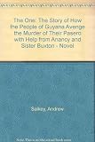 The one : the story of how the people of Guyana avenge the murder of their Pasero with help from Brother Anancy and Sister Buxton