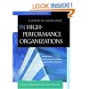 On High Performance Organizations: A Leader to Leader Guide