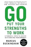 Go Put Your Strengths to Work