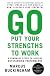 Go Put Your Strengths to Work