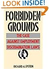 Forbidden Grounds: The Case Against Employment Discrimination Laws