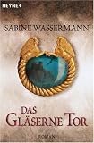 Das gl�serne Tor