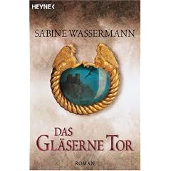 Das gl�serne Tor