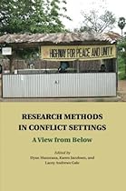 Research Methods in Conflict Settings: A View from Below