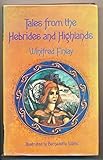 Tales from the Hebrides and Highlands